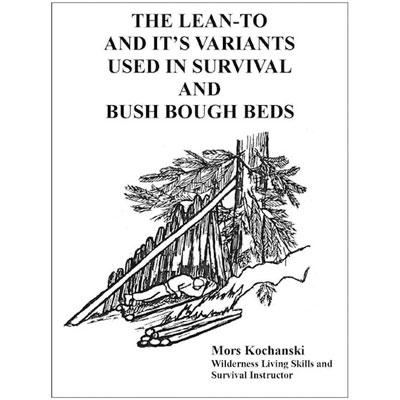 The Lean-To and It’s Variants Used in Survival and Bush Bough Beds by Mors Kochanski